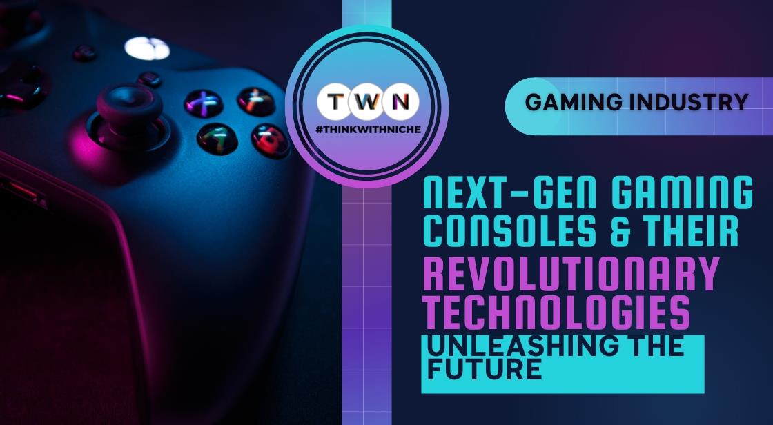 The Dawn of a New Era: Exploring Next-Generation Consoles